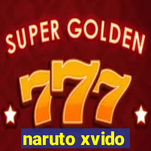 naruto xvido